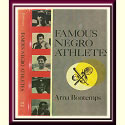 Famous Negro Athletes. NY: Dodd, Mead & Company, c1964. First Edition
